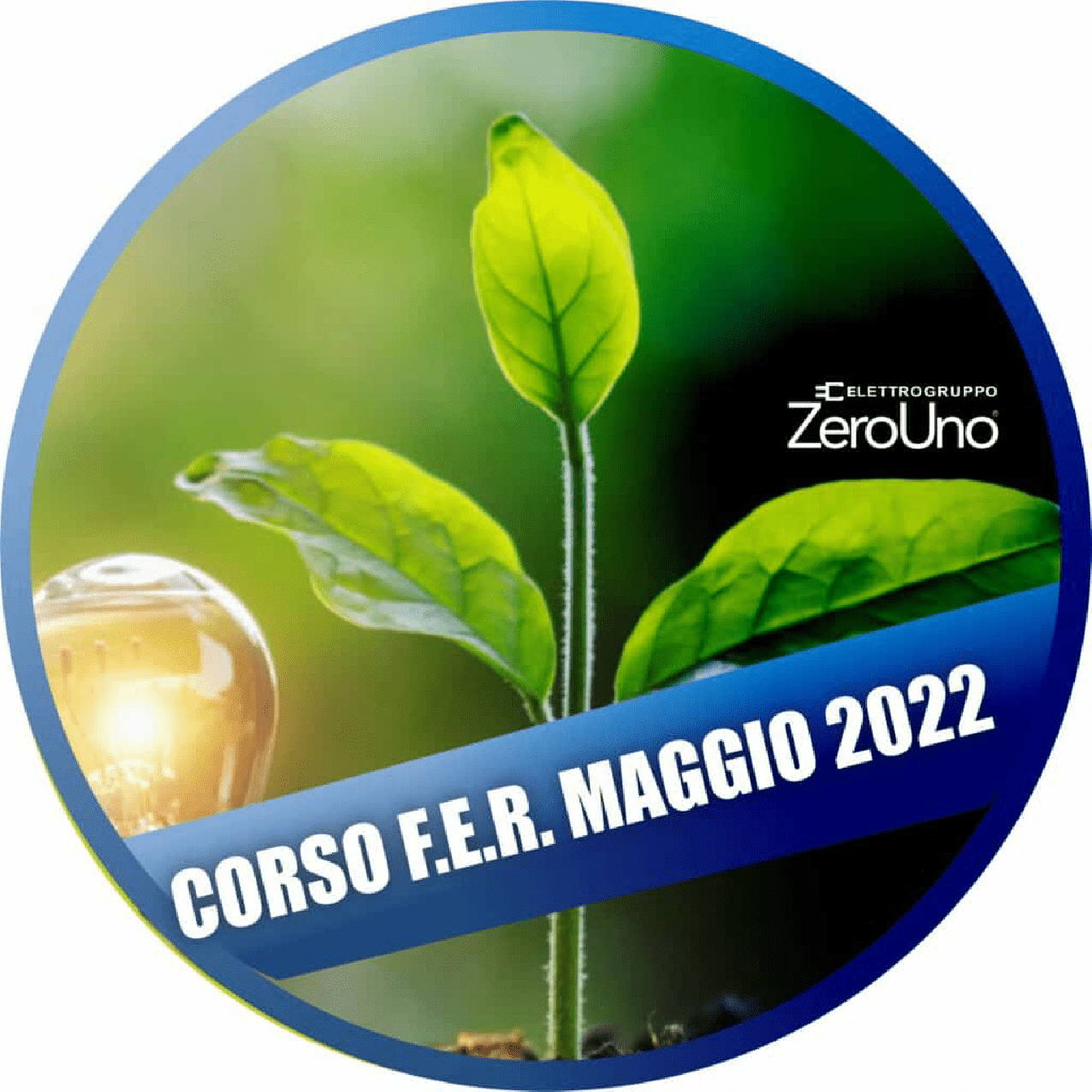 Nuovo Corso F.E.R. Maggio2022 | Elettrogruppo ZeroUno | Beinasco | To || immagine principale cerchio fer maggio 2022